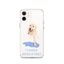 Load image into Gallery viewer, I'd Rather Be Dancing in Puddle iPhone Case