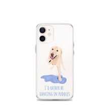 Load image into Gallery viewer, I'd Rather Be Dancing in Puddle iPhone Case