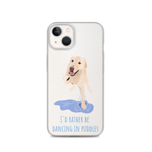 Load image into Gallery viewer, I'd Rather Be Dancing in Puddle iPhone Case
