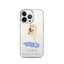 Load image into Gallery viewer, I'd Rather Be Dancing in Puddle iPhone Case