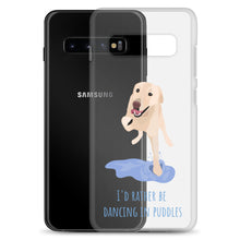 Load image into Gallery viewer, I'd Rather be Dancing in Puddles Samsung Case S10-S20 Ultra