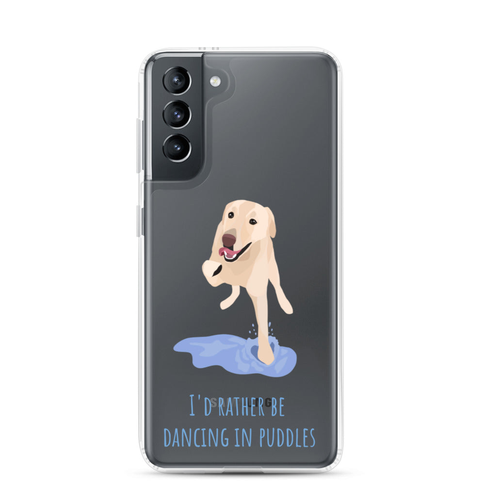 I'd Rather Be Dancing in Puddles Samsung Phone Case  S21, S21 Plus, S21 Ultra